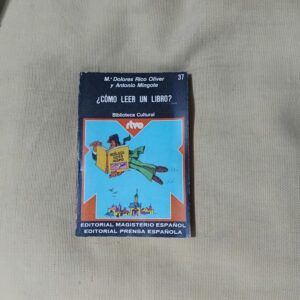 ¿Cómo leer un libro?, de Mª Dolores Rico Oliver y Antonio Mingote