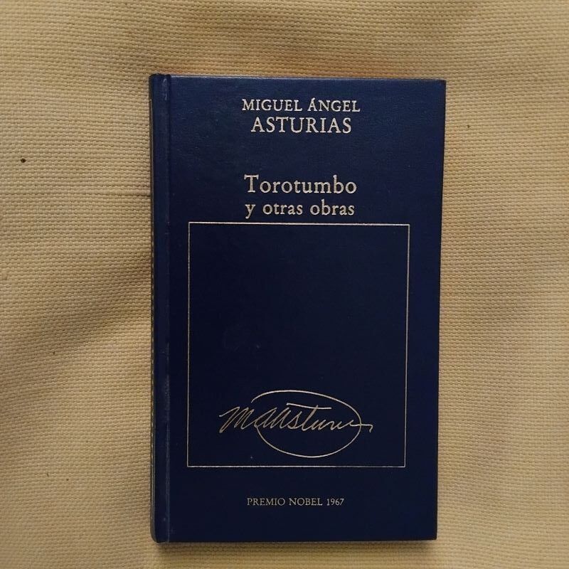 Torotumbo y otras obras, de Miguel Ángel Asturias