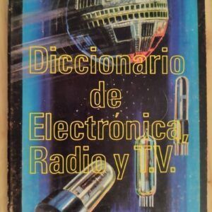 Diccionario de electrónica, radio y T.V. visualizado