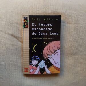 El tesoro escondido de Casa Loma, de Eric Wilson