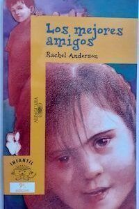 Los mejores amigos, de Rachel Anderson