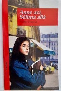 Anne ací, Sélima allà, de Marie Féraud