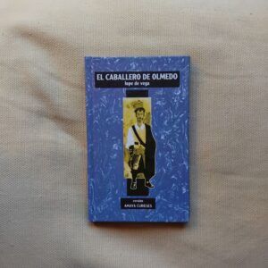 El caballero de Olmedo, de Lope de Vega