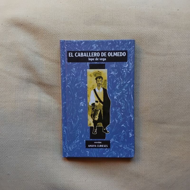 El caballero de Olmedo, de Lope de Vega
