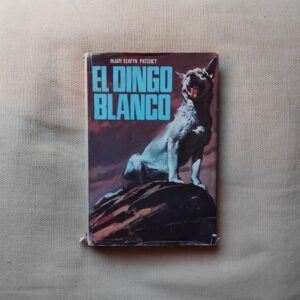 El dingo blanco, de Mary Elwyn Patchet