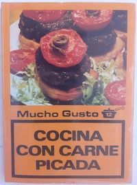 Cocina con carne picada - Los libros de Mucho Gusto nº 12