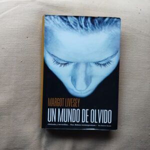 Un mundo de olvido, de Margot Livesey