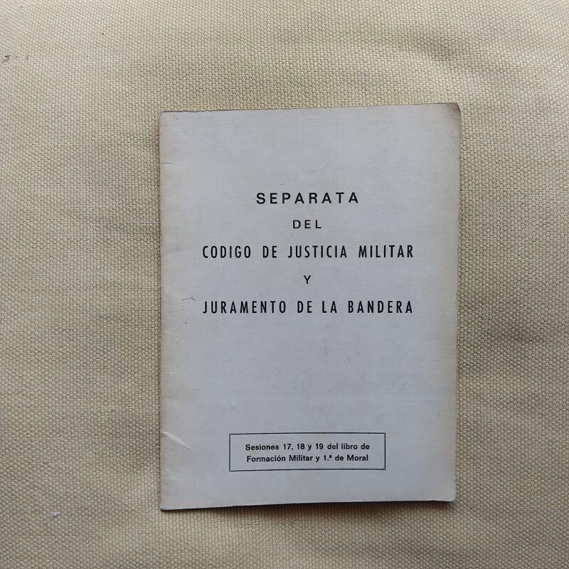 Separata del Código de Justicia Militar y Juramento de la Bandera