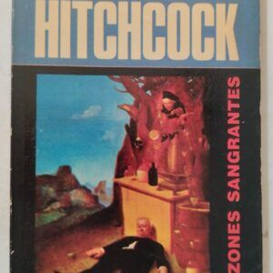 Corazones sangrantes. Selección realizada por Alfred Hitchcock