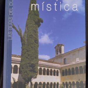 Las Guías del Duero - Castilla y León mística, de Luis Grau Lobo