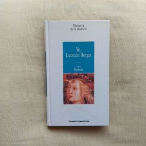 Yo, Lucrecia Borgia, de Carmen Barberá