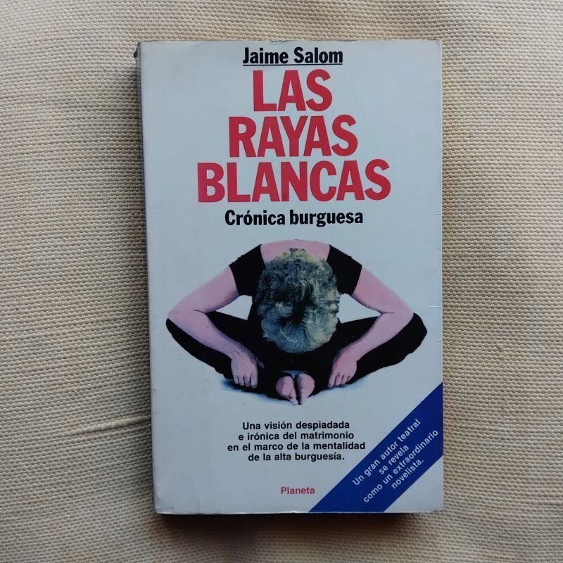 Las rayas blancas. Crónica burguesa, de Jaime Salom