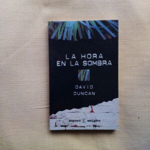 La hora en la sombra, de David Duncan