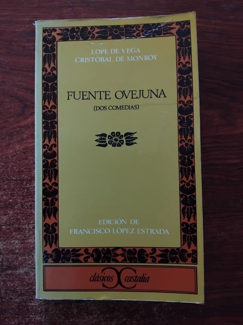 Fuente Ovejuna (Dos comedias), de Lope de Vega / Cristóbal de Monroy