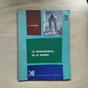 La petroquímica en el mundo, de Raymond Guglielmo