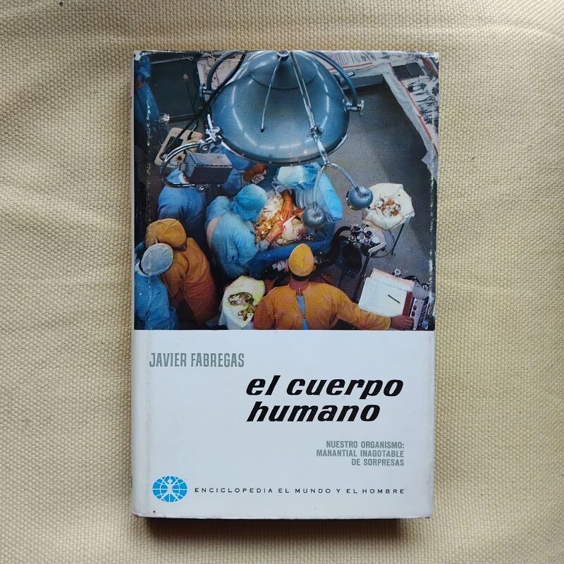 El cuerpo humano. Nuestro organismo: fuente inagotable de sorpresas, de Javier Fábregas