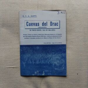 Cuevas del Drac (Dragón) en Porto-Cristo, isla de Mallorca, de M.E.A. Martel