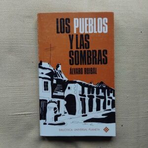Los pueblos y las sombras, de Álvaro Ruibal
