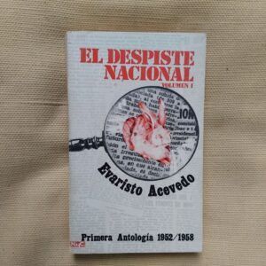 El despiste nacional Volumen I Primera Antología 1952/1958, de Evaristo Acevedo