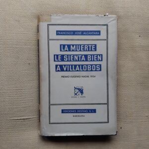 La muerte le sienta bien a Villalobos, de Francisco José Alcántara