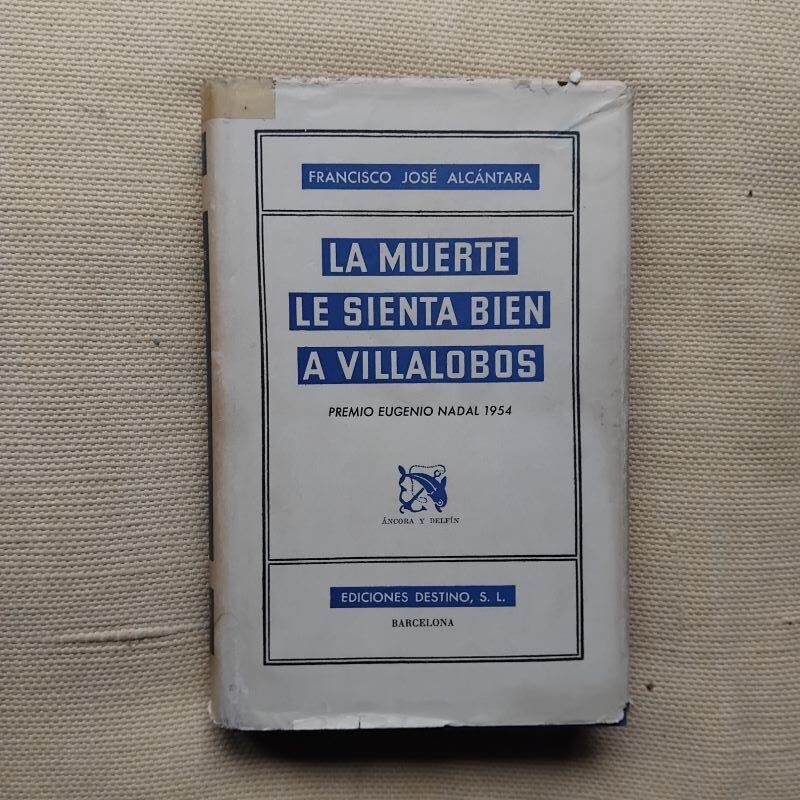 La muerte le sienta bien a Villalobos, de Francisco José Alcántara