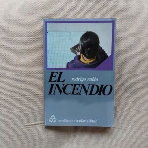 El incendio, de Rodrigo Rubio