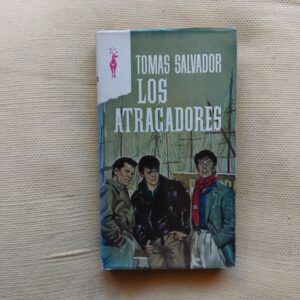 Los atracadores, de Tomás Salvador