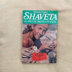 Shaveta. El arco de oro de los incas