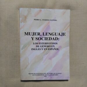 Mujer, lenguaje y sociedad, de Pedro A. Fuertes Olivera