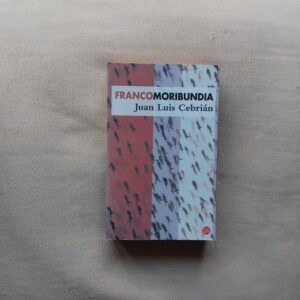 Francomoribundia, de Juan Luis Cebrián
