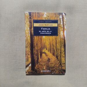 Familia. El arte de la convivencia, de Jaime Barylko