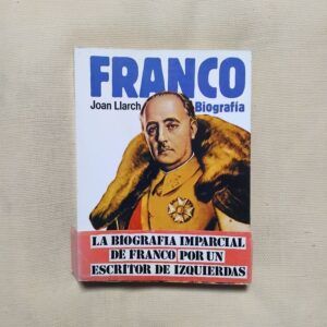 Franco. Biografía, de Joan Llarch