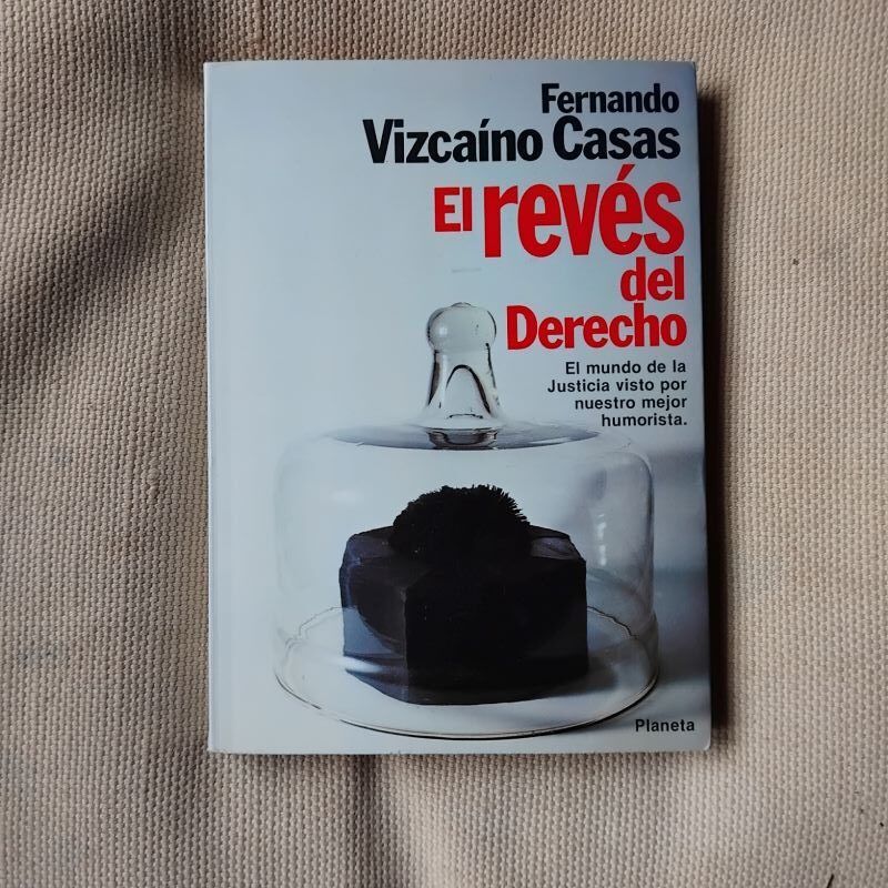 El revés del derecho, de Fernando Vizcaíno Casas
