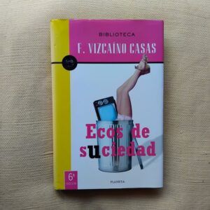 Ecos de suciedad, de Fernando Vizcaíno Casas