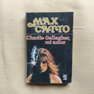 Charlie Gallagher, mi amor, de Max Catto