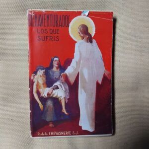 Bienaventurados los que sufrís, de R. de la Chevasnerie S.J.