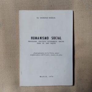 Humanismo social. Programa político económico social para el Año Santo, de Dionisio Bikkal