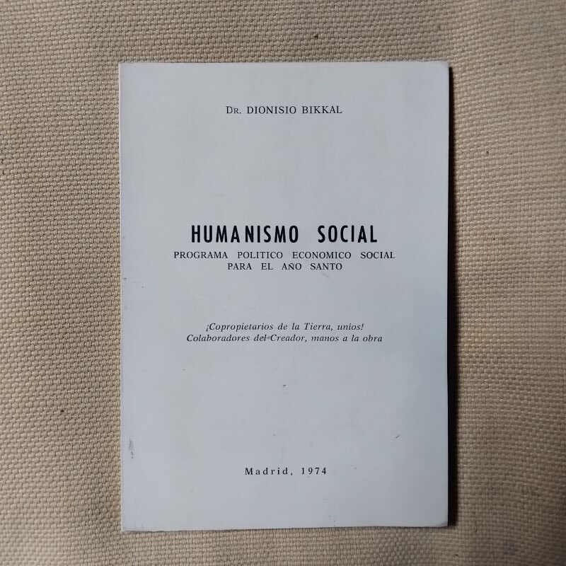 Humanismo social. Programa político económico social para el Año Santo, de Dionisio Bikkal