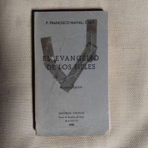 El Evangelio de los fieles, del P. Francisco Naval, C. M. F.
