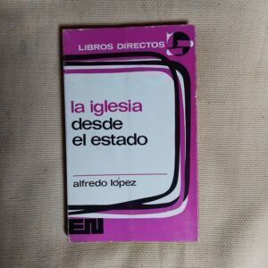 La Iglesia desde el estado, de Alfredo López