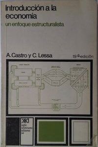 Introducción a la economía (un enfoque estructuralista), de Antonio Barros de Castro y Carlos Francisco Lessa