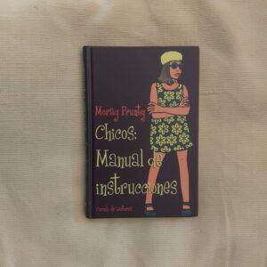 Chicos: manual de instrucciones, de Morag Prunty