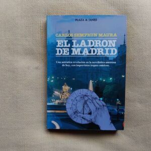 El ladrón de Madrid, de Carlos Semprún Maura