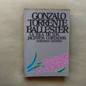 La isla de los jacintos cortados, de Gonzalo Torrente Ballester