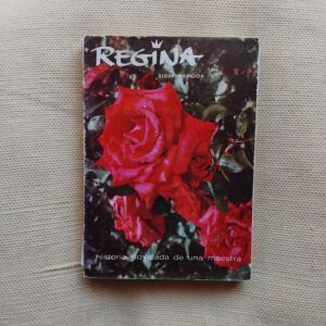 Regina. Historia novelada de una maestra