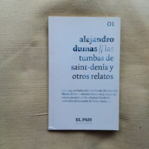 Las tumbas de Saint-Denis y otros relatos, de Alejandro Dumas