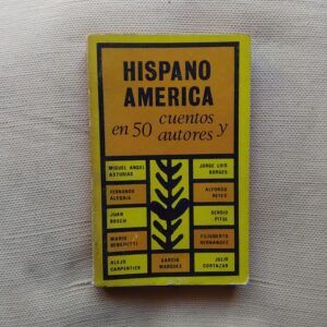 Hispanoamérica en 50 cuentos y autores contemporáneos