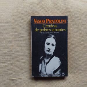 Crónicas de pobres amantes, de Vasco Pratolini