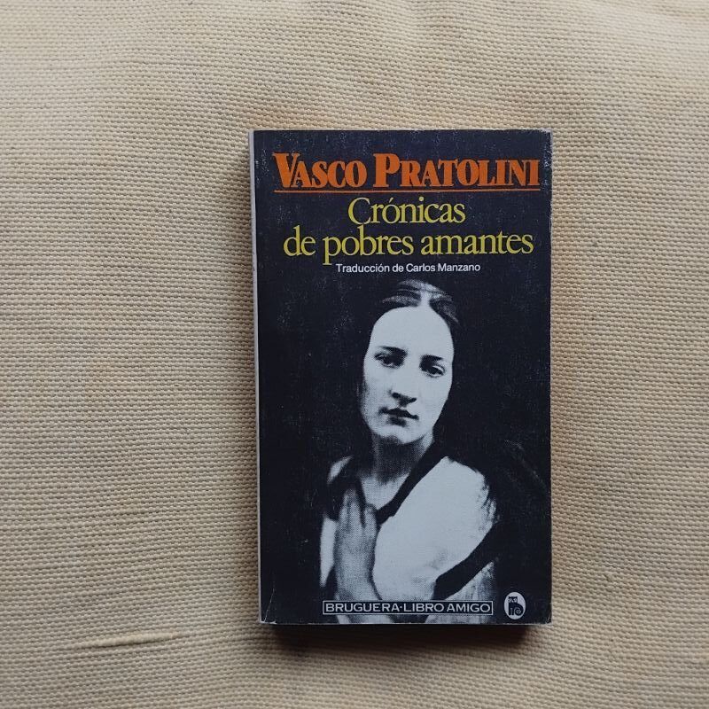 Crónicas de pobres amantes, de Vasco Pratolini
