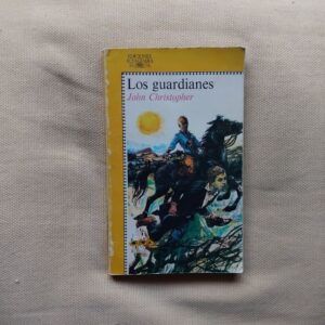 Los guardianes, de John Christopher
